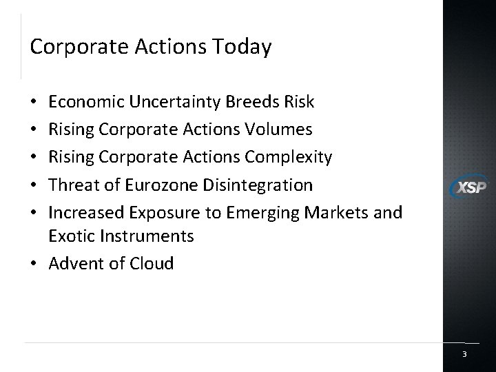 Corporate Actions Today Economic Uncertainty Breeds Risk Rising Corporate Actions Volumes Rising Corporate Actions