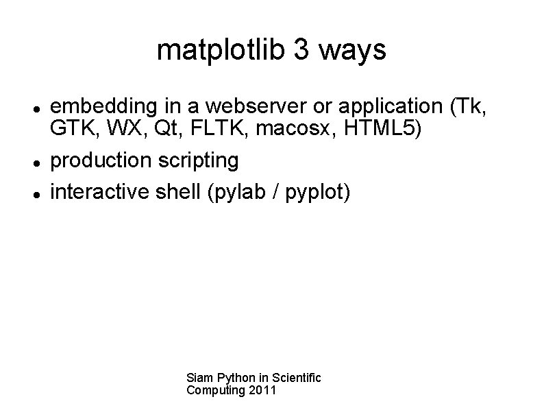 matplotlib 3 ways embedding in a webserver or application (Tk, GTK, WX, Qt, FLTK,