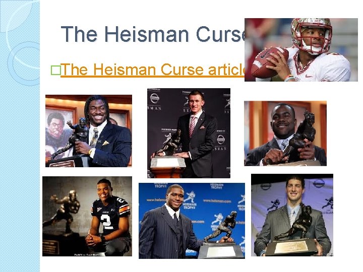 The Heisman Curse �The Heisman Curse article 