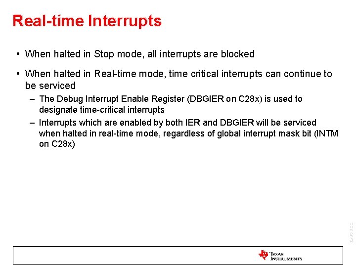 Real-time Interrupts • When halted in Stop mode, all interrupts are blocked • When