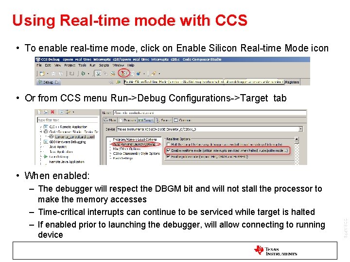 Using Real-time mode with CCS • To enable real-time mode, click on Enable Silicon Using Real-time mode with CCS • To enable real-time mode, click on Enable Silicon