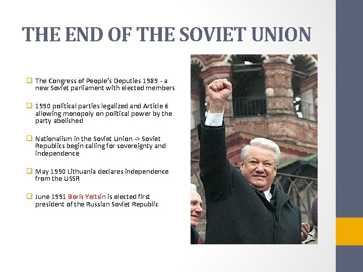 THE END OF THE SOVIET UNION q The Congress of People’s Deputies 1989 -