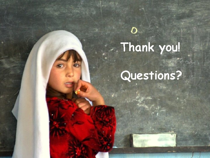 Thank you! Questions? 