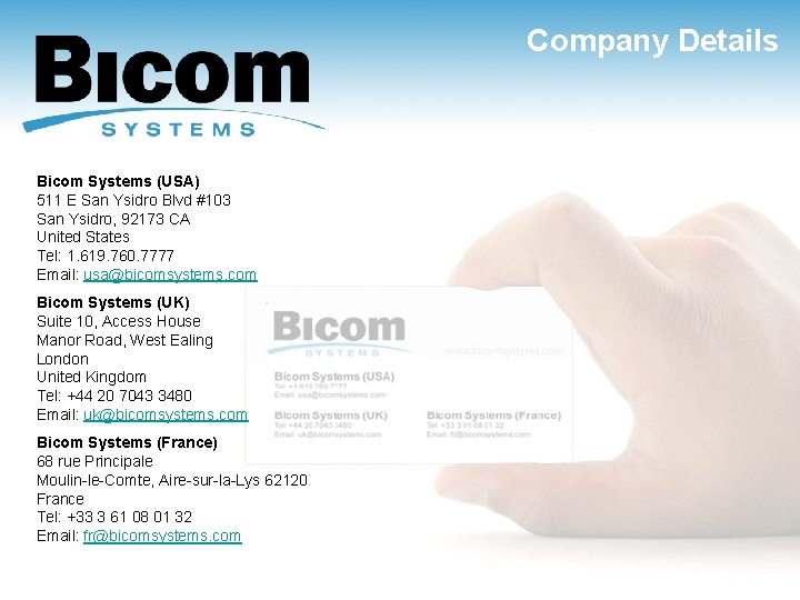 Company Details Bicom Systems (USA) 511 E San Ysidro Blvd #103 San Ysidro, 92173