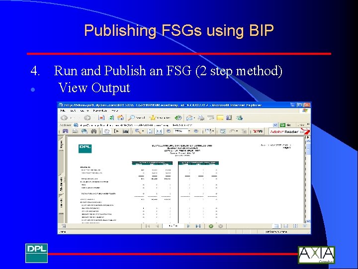Publishing FSGs using BIP 4. Run and Publish an FSG (2 step method) l