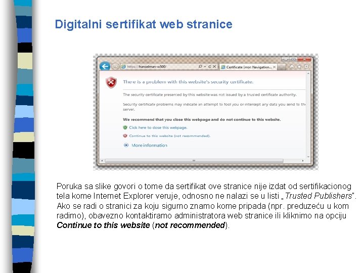 Digitalni sertifikat web stranice Poruka sa slike govori o tome da sertifikat ove stranice