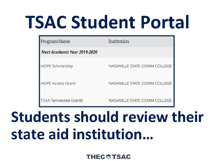 TSAC Student Portal Students should review their state aid institution… 