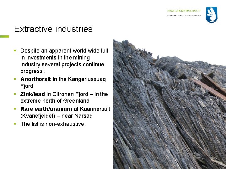 Extractive industries § Despite an apparent world wide lull in investments in the mining