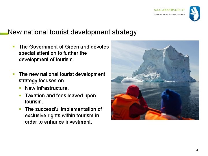 New national tourist development strategy § The Government of Greenland devotes special attention to