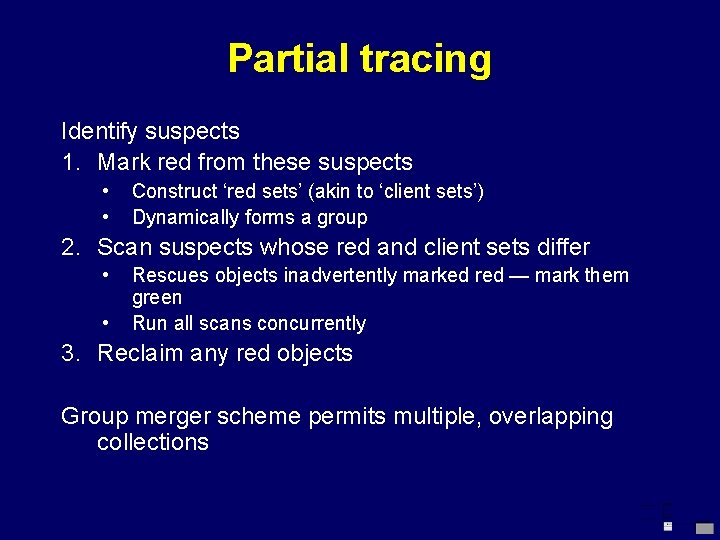Partial tracing Identify suspects 1. Mark red from these suspects • • Construct ‘red