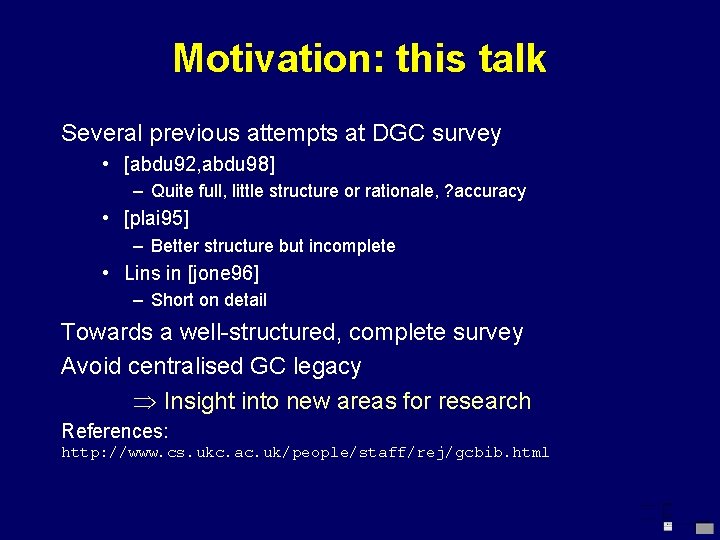 Motivation: this talk Several previous attempts at DGC survey • [abdu 92, abdu 98]