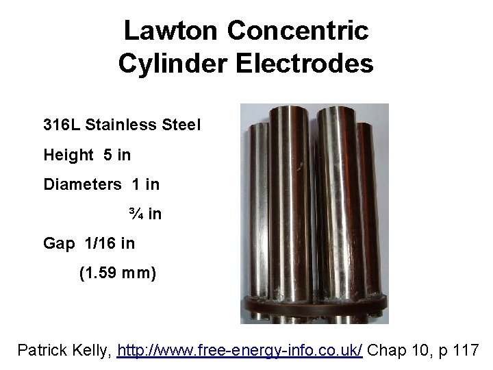 Lawton Concentric Cylinder Electrodes 316 L Stainless Steel Height 5 in Diameters 1 in
