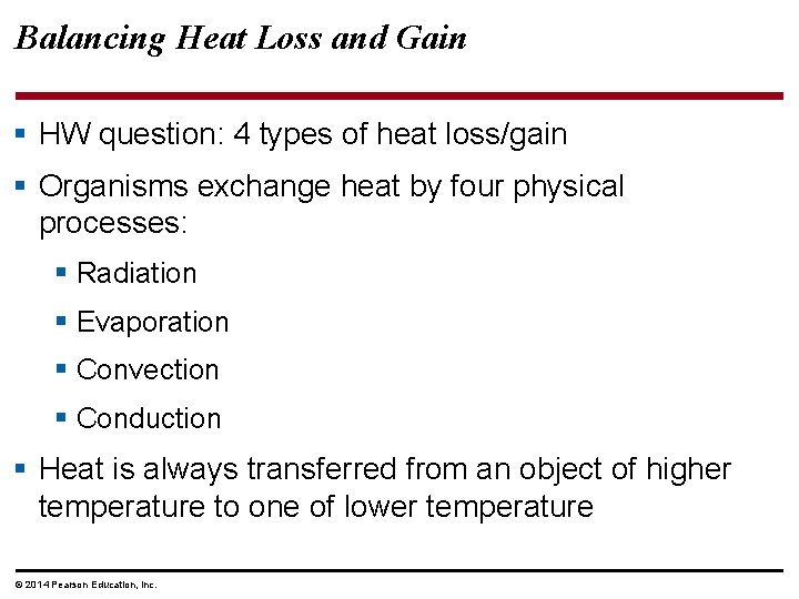 Balancing Heat Loss and Gain § HW question: 4 types of heat loss/gain §