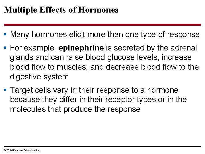 Multiple Effects of Hormones § Many hormones elicit more than one type of response