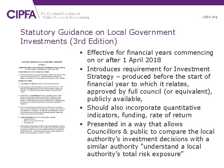 cipfa. org Statutory Guidance on Local Government Investments (3 rd Edition) § Effective for