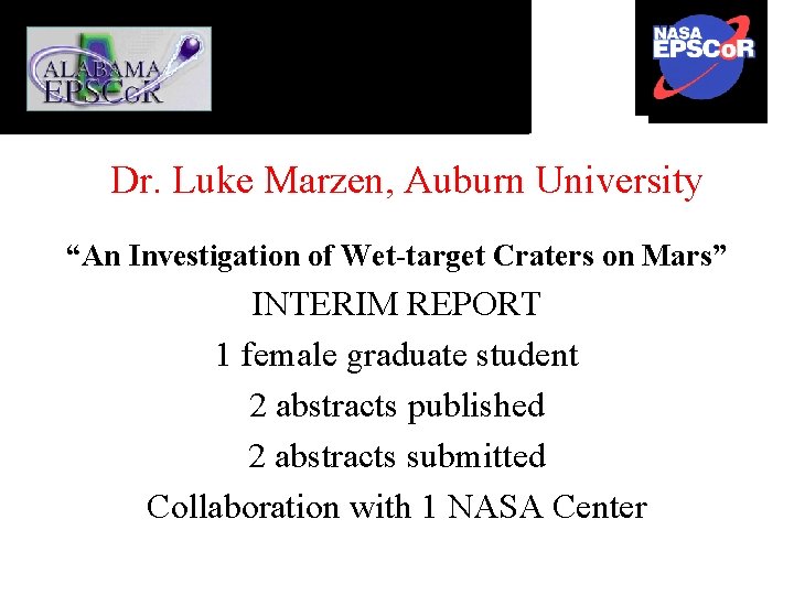 Dr. Luke Marzen, Auburn University “An Investigation of Wet-target Craters on Mars” INTERIM REPORT