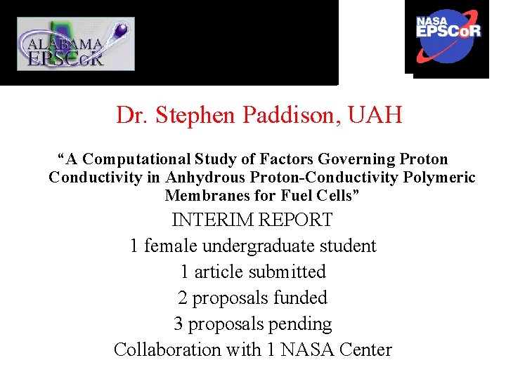 Dr. Stephen Paddison, UAH “A Computational Study of Factors Governing Proton Conductivity in Anhydrous