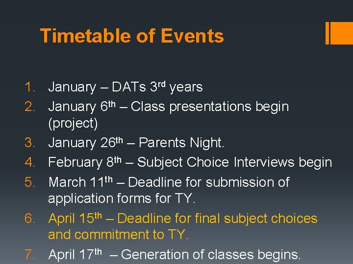 Timetable of Events 1. January – DATs 3 rd years 2. January 6 th