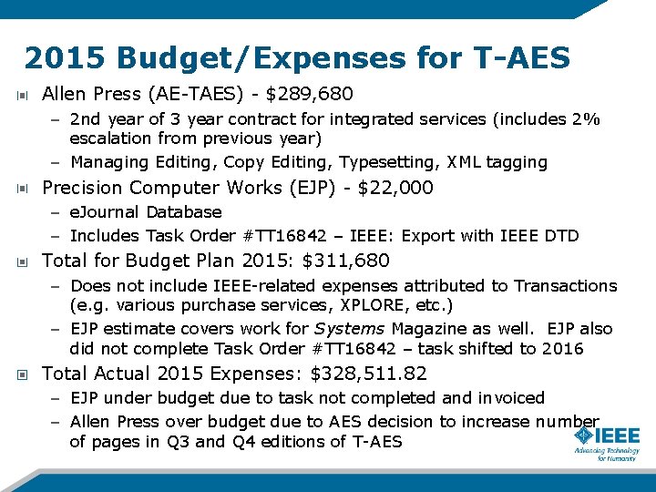 2015 Budget/Expenses for T-AES Allen Press (AE-TAES) - $289, 680 – 2 nd year
