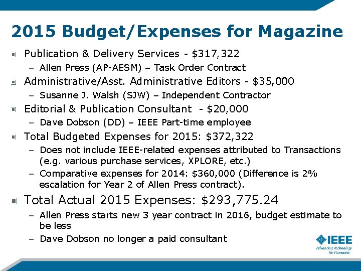 2015 Budget/Expenses for Magazine Publication & Delivery Services - $317, 322 – Allen Press