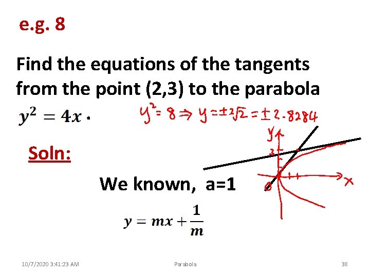e. g. 8 Find the equations of the tangents from the point (2, 3)