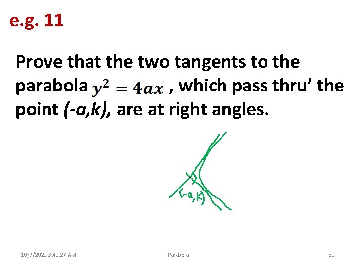 e. g. 11 Prove that the two tangents to the parabola , which pass