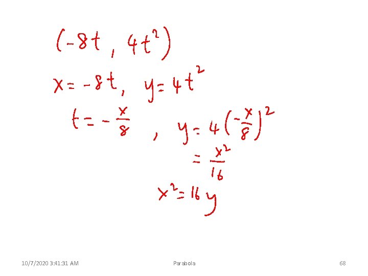 10/7/2020 3: 41: 31 AM Parabola 68 
