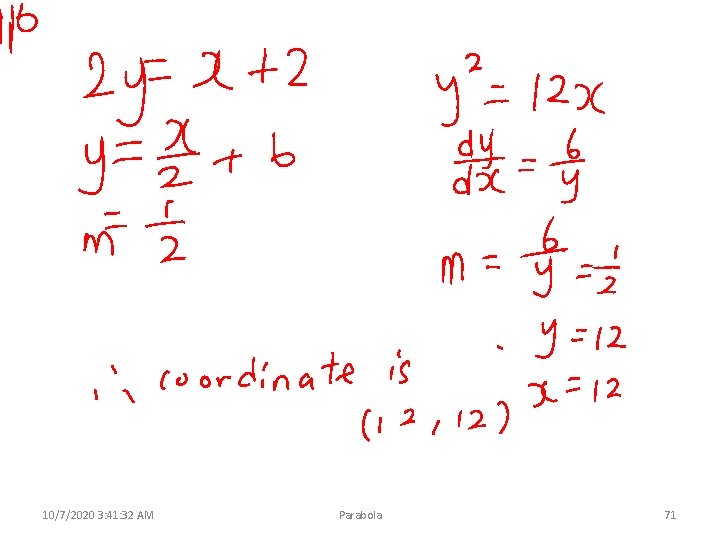 10/7/2020 3: 41: 32 AM Parabola 71 