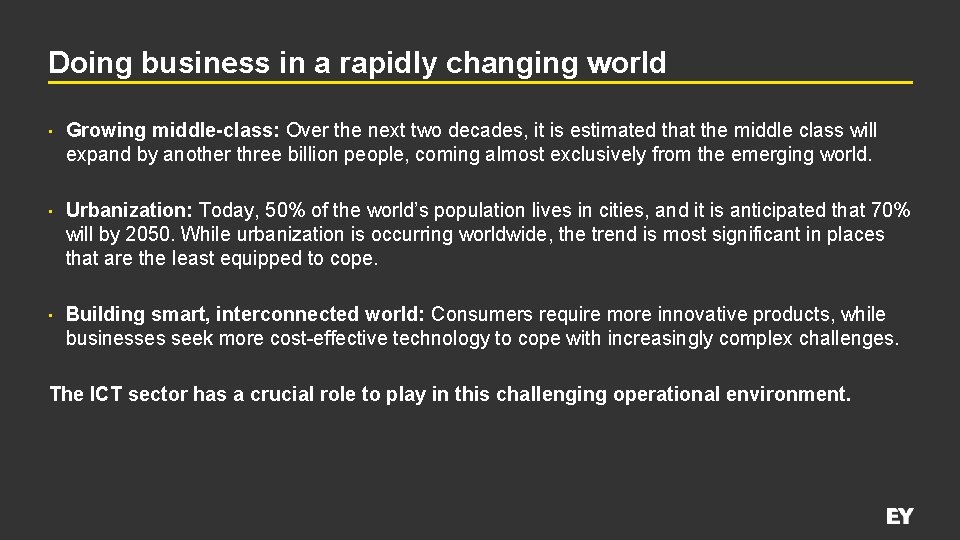 Doing business in a rapidly changing world • Growing middle-class: Over the next two