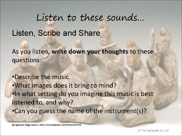 Listen to these sounds… Listen, Scribe and Share As you listen, write down your