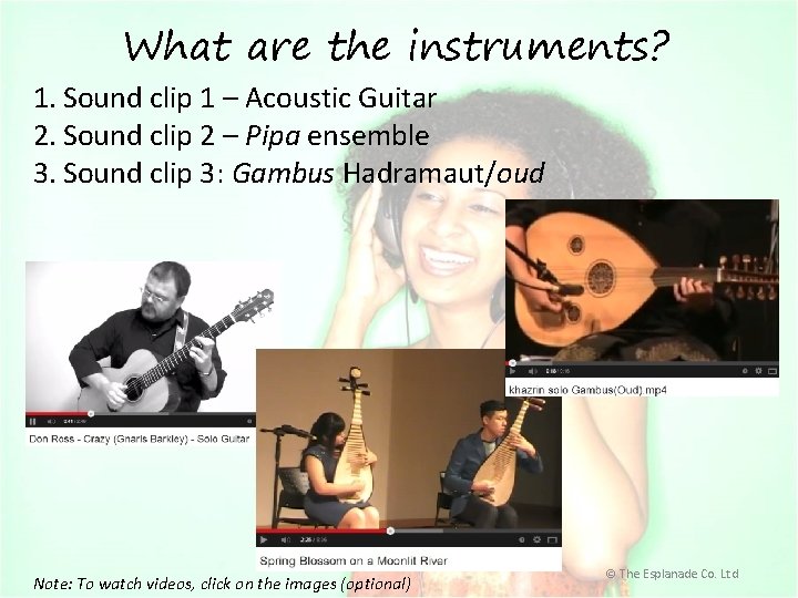 What are the instruments? 1. Sound clip 1 – Acoustic Guitar 2. Sound clip