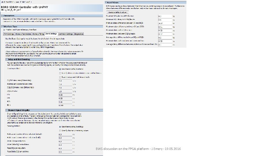 BWS discussion on the FPGA platform - J. Emery - 19. 05. 2016 