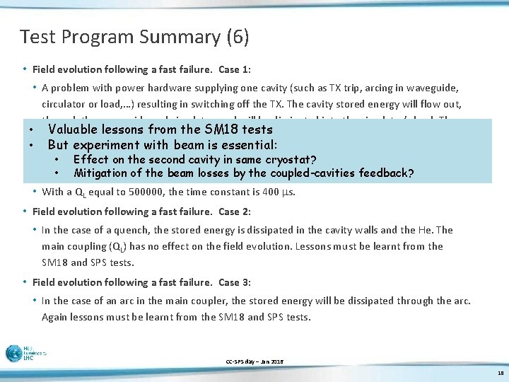 Test Program Summary (6) • Field evolution following a fast failure. Case 1: •