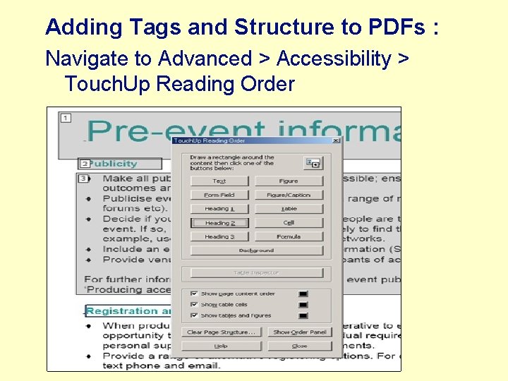 Adding Tags and Structure to PDFs : Navigate to Advanced > Accessibility > Touch.