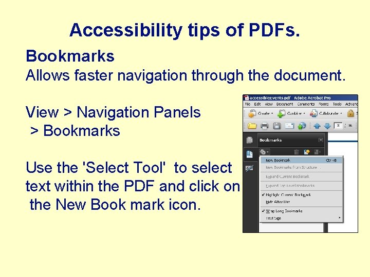 Accessibility tips of PDFs. Bookmarks Allows faster navigation through the document. View > Navigation