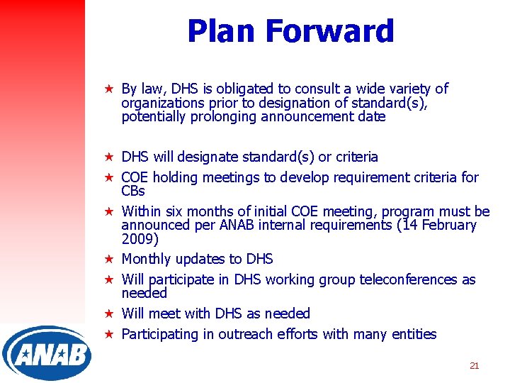 Plan Forward « By law, DHS is obligated to consult a wide variety of