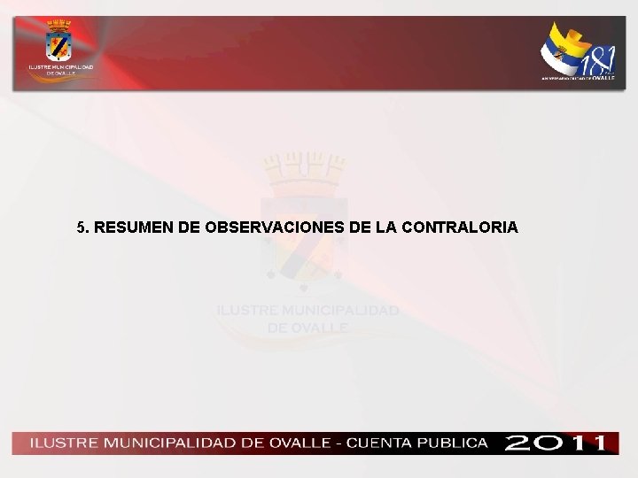 5. RESUMEN DE OBSERVACIONES DE LA CONTRALORIA 