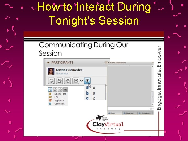 How to Interact During Tonight’s Session 