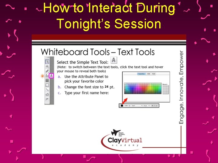 How to Interact During Tonight’s Session 