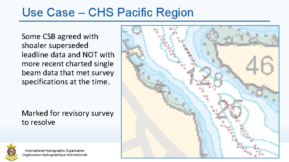 Use Case – CHS Pacific Region Some CSB agreed with shoaler superseded leadline data