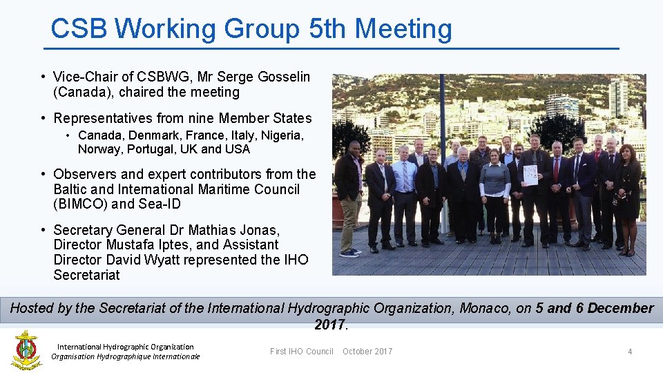 CSB Working Group 5 th Meeting • Vice-Chair of CSBWG, Mr Serge Gosselin (Canada),