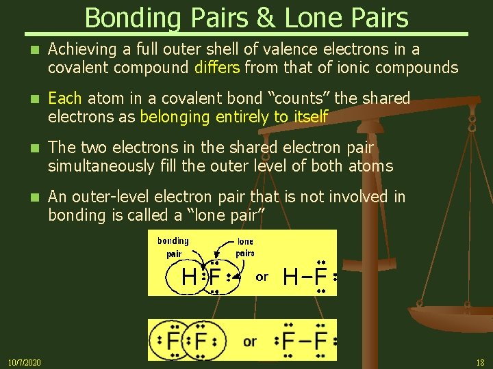 Bonding Pairs & Lone Pairs n Achieving a full outer shell of valence electrons