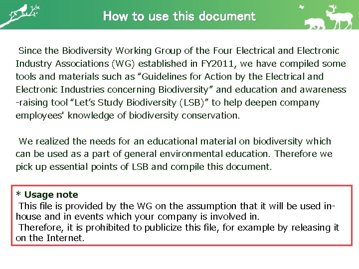 How to use this document Since the Biodiversity Working Group of the Four Electrical