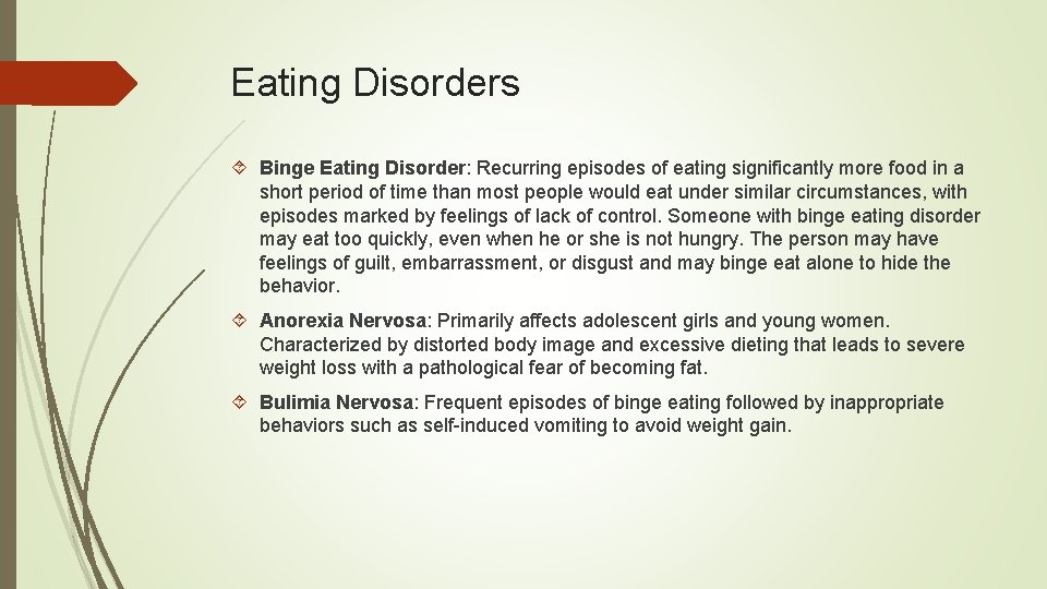 Eating Disorders Binge Eating Disorder: Recurring episodes of eating significantly more food in a Eating Disorders Binge Eating Disorder: Recurring episodes of eating significantly more food in a