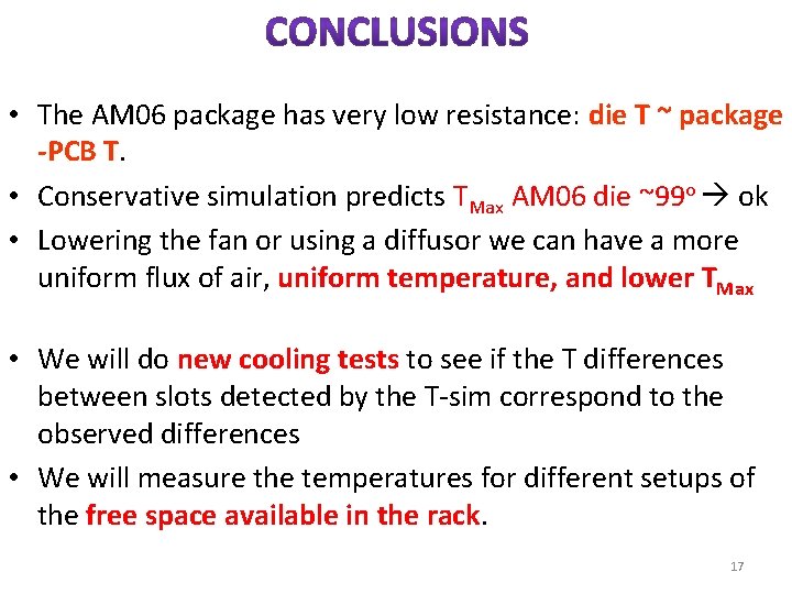  • The AM 06 package has very low resistance: die T ~ package