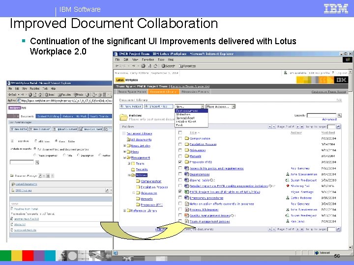 IBM Software Improved Document Collaboration § Continuation of the significant UI Improvements delivered with