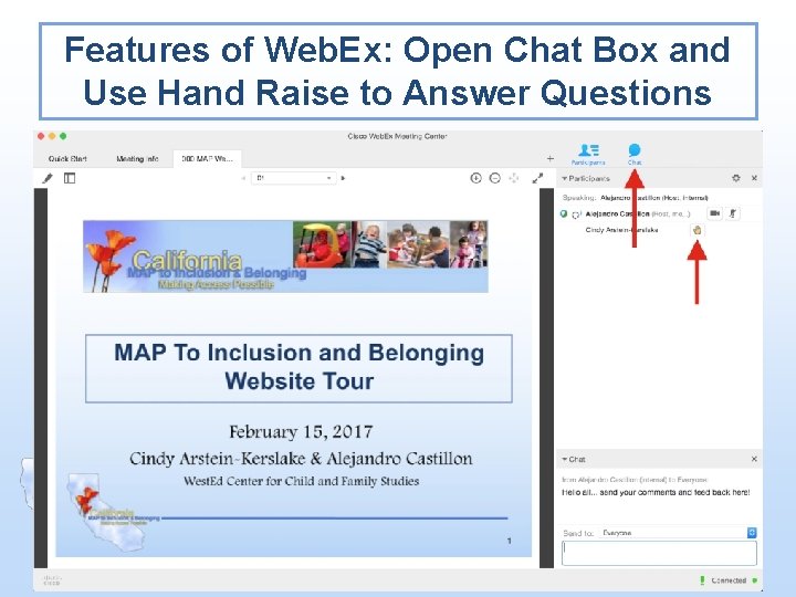 Features of Web. Ex: Open Chat Box and Use Hand Raise to Answer Questions
