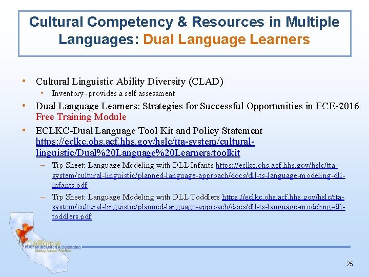Cultural Competency & Resources in Multiple Languages: Dual Language Learners • Cultural Linguistic Ability