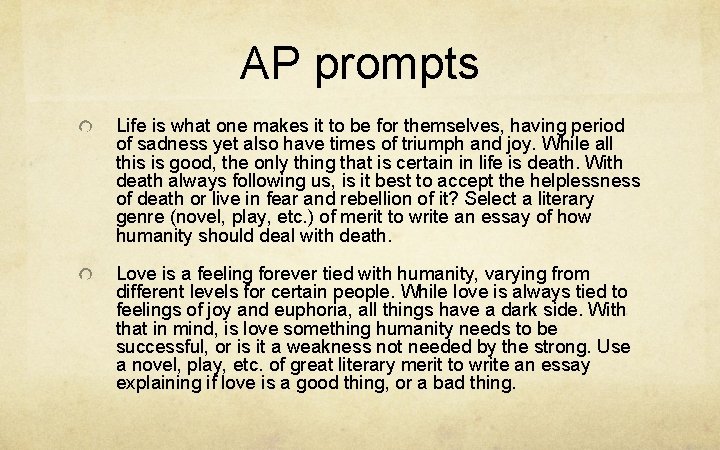 AP prompts Life is what one makes it to be for themselves, having period