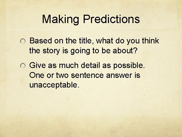 Making Predictions Based on the title, what do you think the story is going